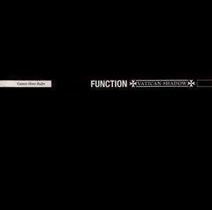 FUNCTION & VATICAN SHADOW Games Have Rules