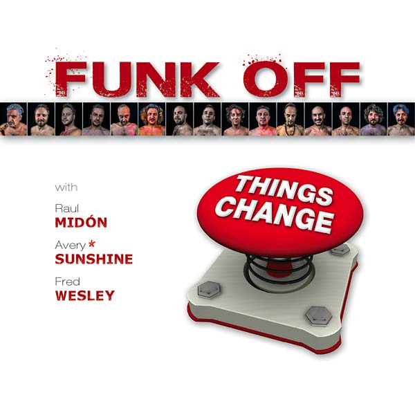 FUNK OFF Things Change