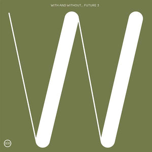 FUTURE 3 With and Without