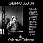 GAETANO LIGUORI COLLECTIVE ORCHESTRA Gaetano Liguori Collective Orchestra