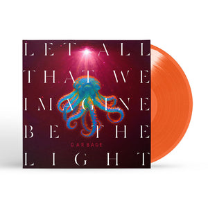 Garbage Let All That We Imagine Be The Light (Orange Vinyl)