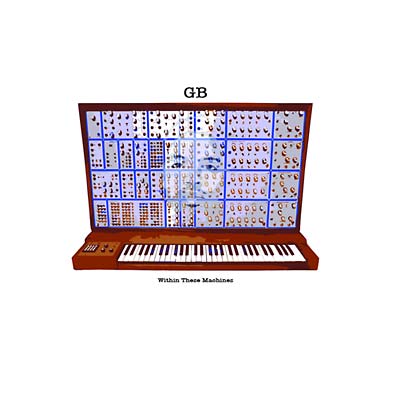 GB (GIFTED & BLESSED) Within These Machines