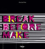 GERT-JAN PRINS Break Before Make