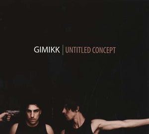 GIMIKK Untitled Concept