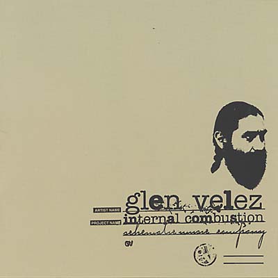 GLEN VELEZ Internal Combustion