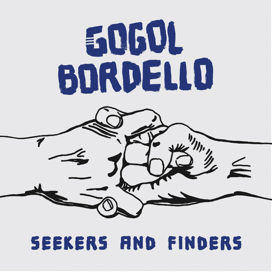 GOGOL BORDELLO Seekers And Finders (Blue Vinyl)
