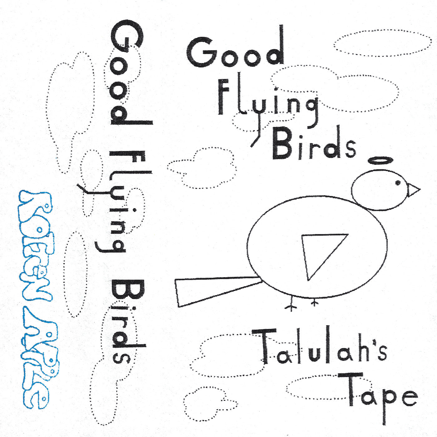 Good Flying Birds Talulah'S Tape