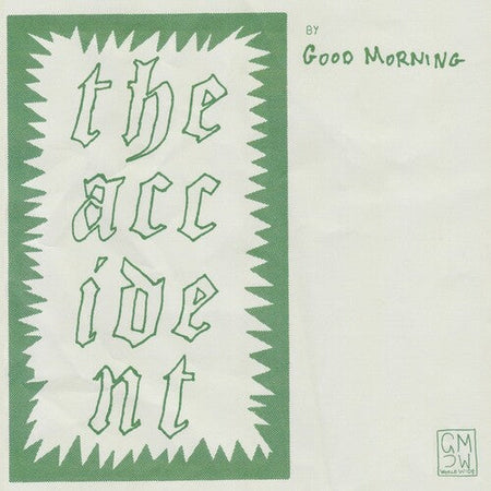 Good Morning The Accident (Indie Exclusive)