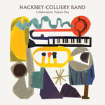 HACKNEY COLLIERY BAND Collaborations: Volume One