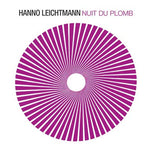 HANNO LEICHTMANN Nuit du Plomb