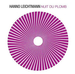 HANNO LEICHTMANN Nuit du Plomb
