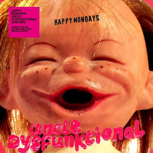 Happy Mondays Uncle Dysfunktional (2020 Mix)