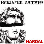 HARDAL Nasil? Ne Zaman?
