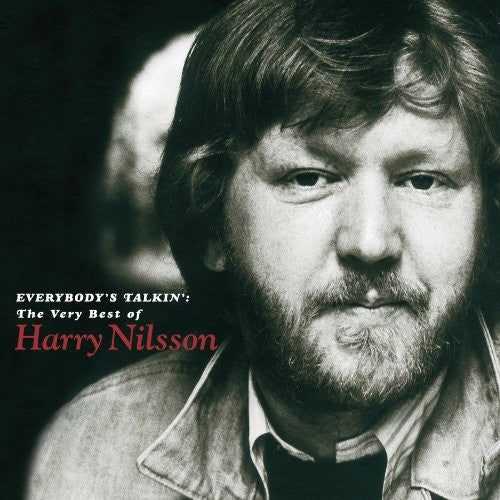 Harry Nilsson Everybody's Talkin': The Very Best Of Harry Nilsson
