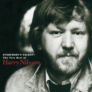 Harry Nilsson Everybody's Talkin': The Very Best Of Harry Nilsson