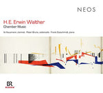 H.E. ERWIN WALTHER Chamber Music