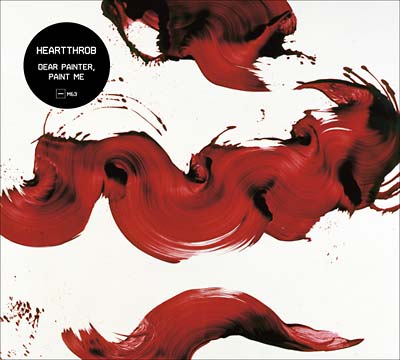 HEARTTHROB Dear Painter, Paint Me