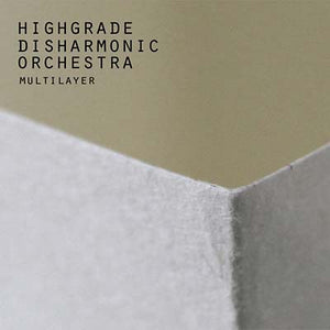 HIGHGRADE DISHARMONIC ORCHESTRA Multilayer