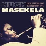 HUGH MASAKELA Live At The Record Plant, 24th February 1974
