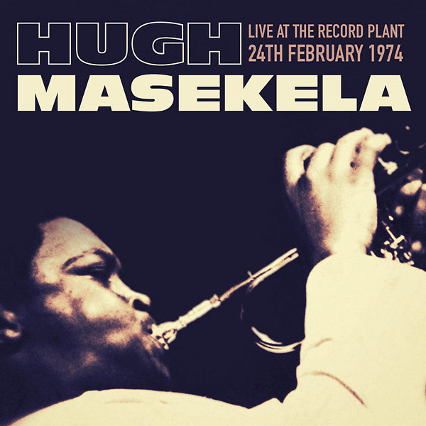 HUGH MASAKELA Live At The Record Plant, 24th February 1974