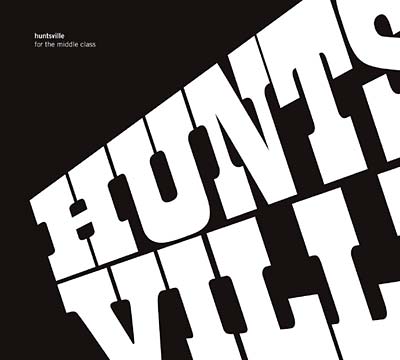 HUNTSVILLE For the Middle Class