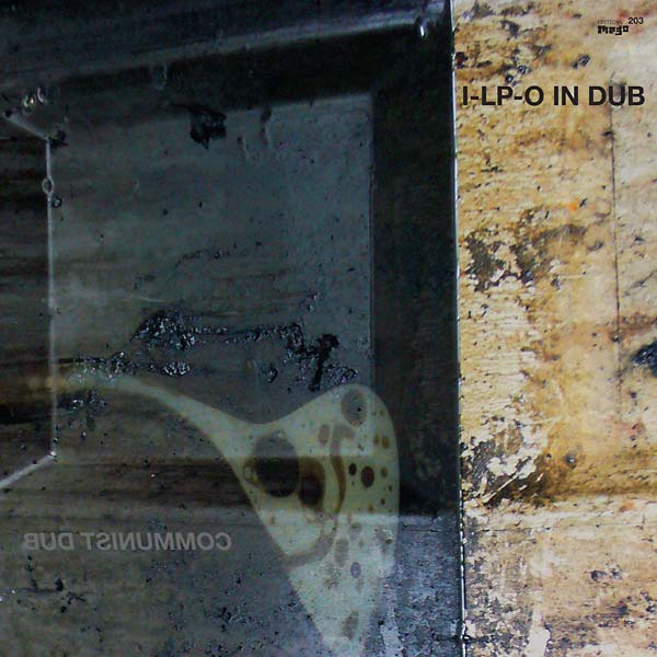 I-LP-O IN DUB Communist Dub