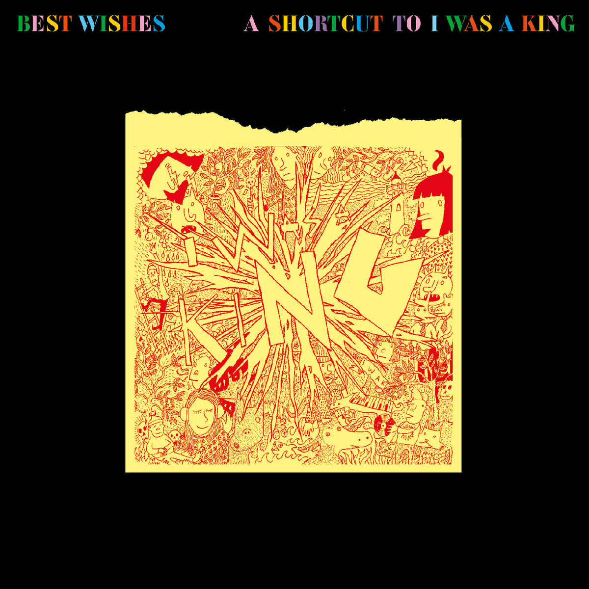 I Was A King Best Wishes - A Shortcut To I Was A King