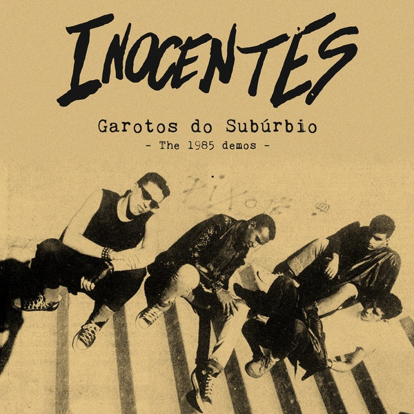 INOCENTES Garotos Do Suburbio: The 1985 Demos