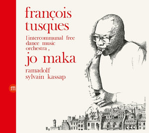 INTERCOMMUNAL FREE DANCE MUSIC ORCHESTRA Vol. 4: Jo Maka
