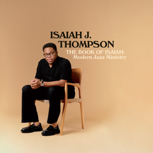 Isaiah J. Thompson The Book Of Isaiah: Modern Jazz Ministry