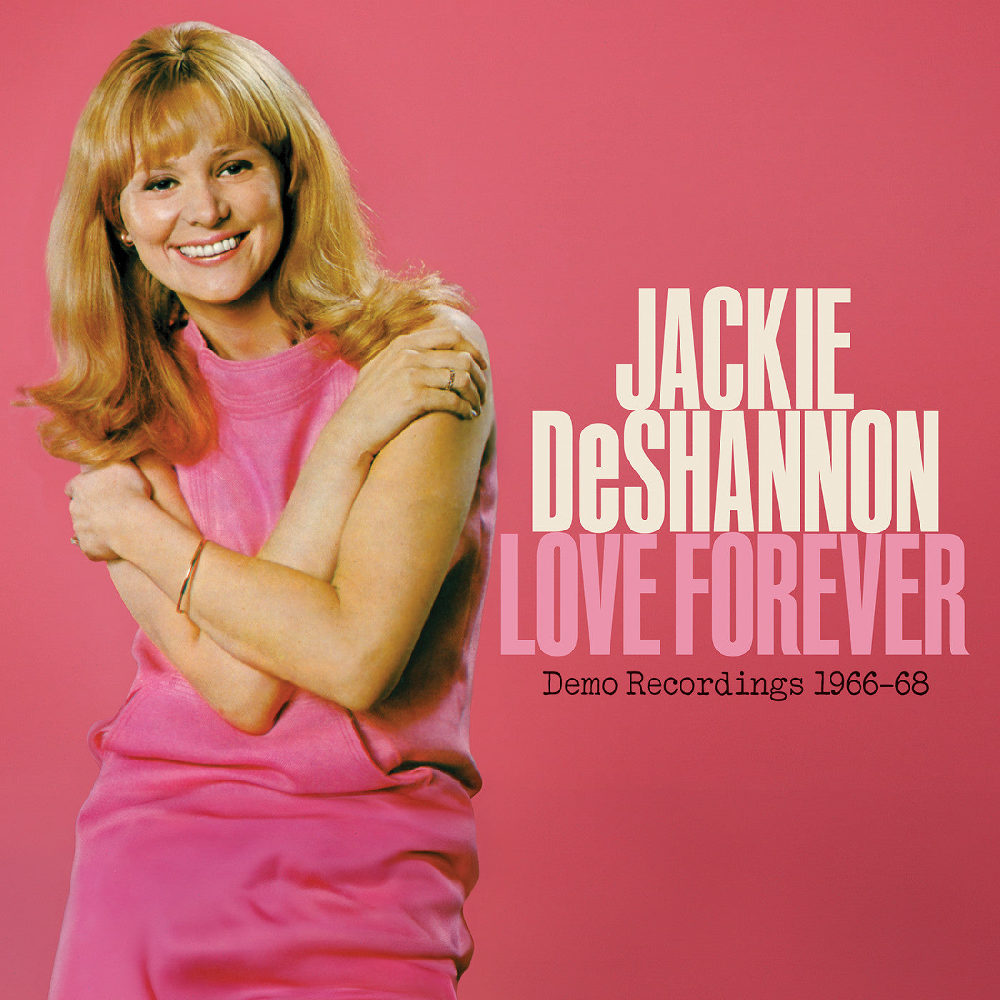 Jackie DeShannon Love Forever--Demo Recordings 1966-`1968