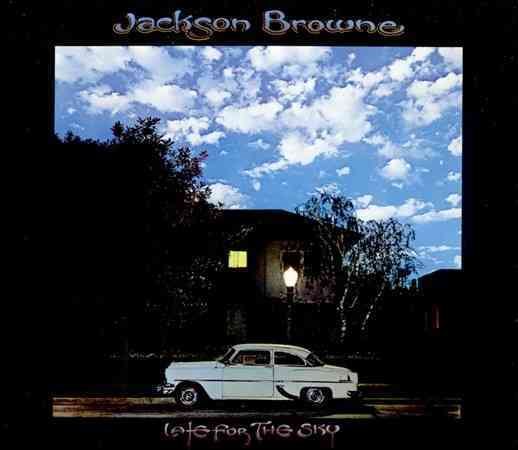 Jackson Browne Late for the Sky