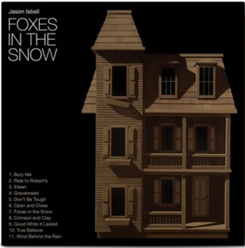 Jason Isbell Foxes In The Snow (Indie Exclusive)