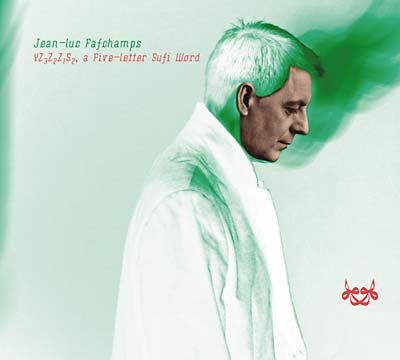 JEAN-LUC FAFCHAMPS YZ3Z2Z1S2, a Five-Letter Sufi Word