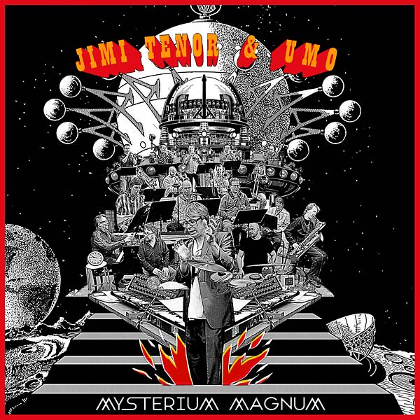 JIMI TENOR & UMO Mysterium Magnum