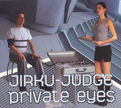 JIRKU-JUDGE Private Eyes
