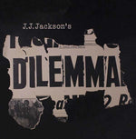 J.J. JACKSON'S DILEMMA J.J. Jackson's Dilemma