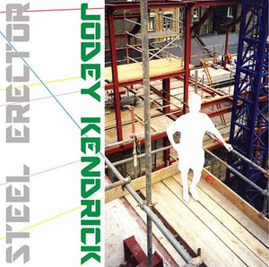 JODEY KENDRICK Steel Erector