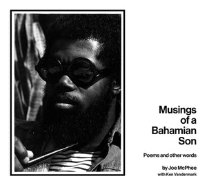 JOE MCPHEE/KEN VANDERMARK Musings of a Bahamian Son: Poems and Other Words