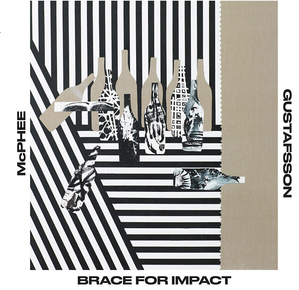 JOE MCPHEE/MATS GUSTAFSSON Brace For Impact