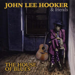 JOHN LEE HOOKER & FRIENDS The House of Blues
