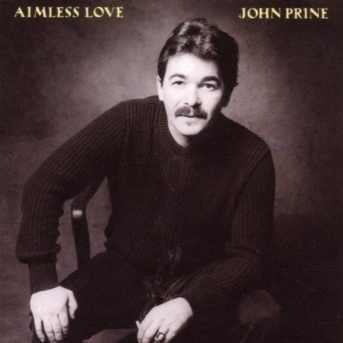 John Prine Aimless Love (Reissue)
