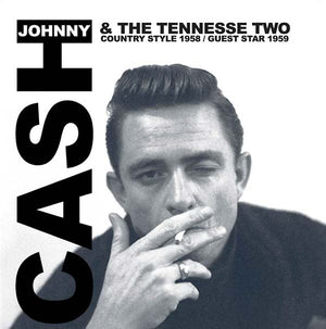 Johnny Cash & The Tennessee Two Country Style 1958/Guest Star 1959