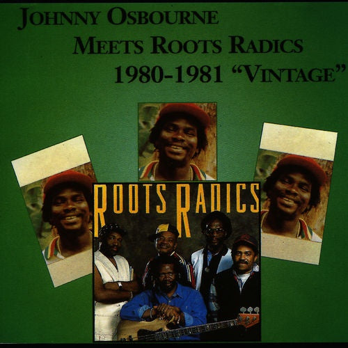 JOHNNY OSBOURNE Meets Roots Radics 1980-1981 "Vintage"