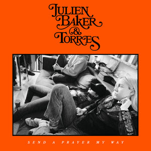 Julien & Torres Baker Send A Prayer My Way