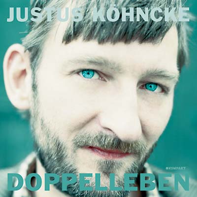 JUSTUS KOHNCKE Doppelleben