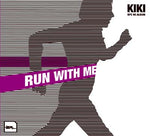 KIKI Run With Me