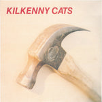 Kilkenny Cats Hammer + Echo [2025 Remastered & Expanded Edition]