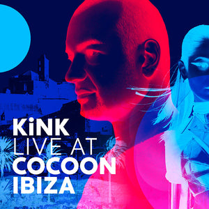 KINK Live At Cocoon Ibiza