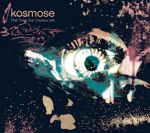 KOSMOSE First Time Out